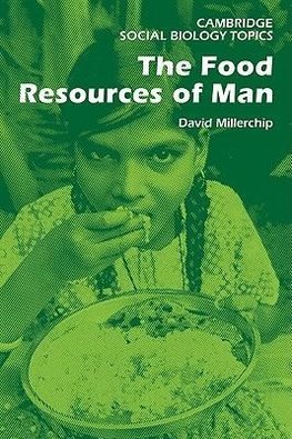 The Food Resources of Man