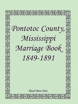 Pontotoc County, Mississippi, Marriage Book, 1849-1891