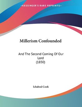 Millerism Confounded