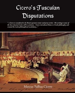 Cicero's Tusculan Disputations