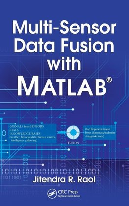 Raol, J: Multi-Sensor Data Fusion with MATLAB®