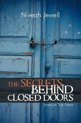 The Secrets Behind Closed Doors