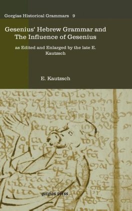 Gesenius' Hebrew Grammar and the Influence of Gesenius