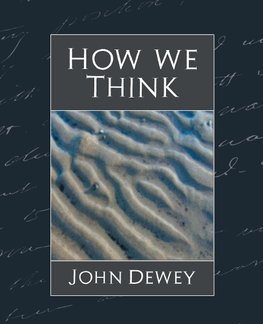 How We Think (New Edition)