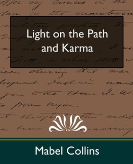 Light on the Path and Karma (New Edition)