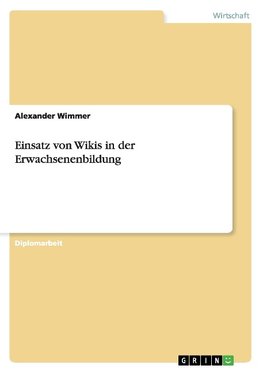 Einsatz von Wikis in der Erwachsenenbildung