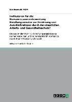 Indikatoren für die Humanressourcenbewertung - Handlungsansätze zur Förderung von AuG-Maßnahmen durch den staatlichen Arbeits- und Gesundheitsschutz?