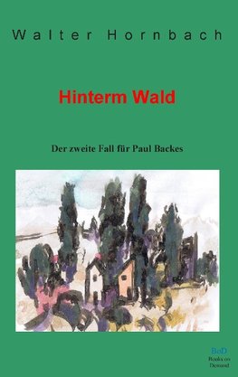 Hinterm Wald