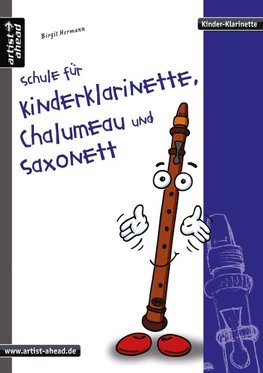 Schule für Kinderklarinette, Chalumeau und Saxonett