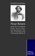 Neue Reisen durch die Vereinigten Staaten, Mexico, Equador, Westindien und Venezuela