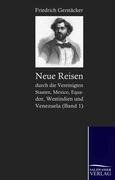 Neue Reisen durch die Vereinigten Staaten, Mexico, Equador, Westindien und Venezuela