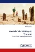 Models of Childhood Trauma