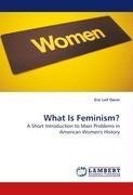 What Is Feminism?