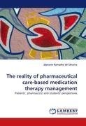 The reality of pharmaceutical care-based medication therapy management