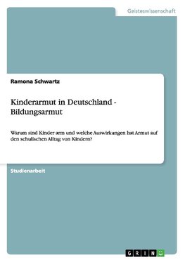 Kinderarmut in Deutschland - Bildungsarmut