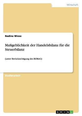 Maßgeblichkeit der Handelsbilanz für die Steuerbilanz