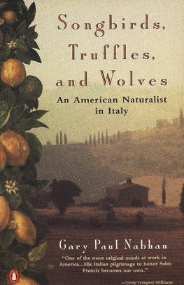 Songbirds, Truffles, and Wolves