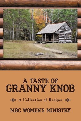 A Taste of Granny Knob