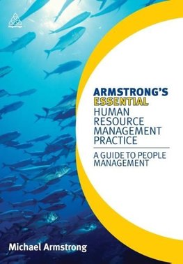 Armstrong's Essential Human Resource Management Practice