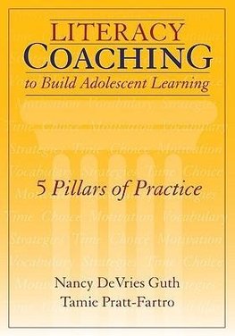 Guth, N: Literacy Coaching to Build Adolescent Learning