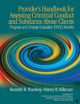 Provider's Handbook for Assessing Criminal Conduct and Substance Abuse Clients