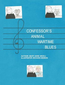 Confessor's Animal Wartime Blues