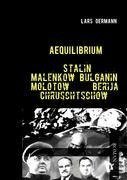 Aequilibrium - Stalin Malenkow Bulganin Molotow Berija Chruschtschow