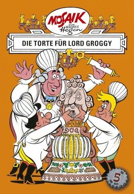 Die Digedags. Erfinder-Serie 05. Die Torte für Lord Groggy