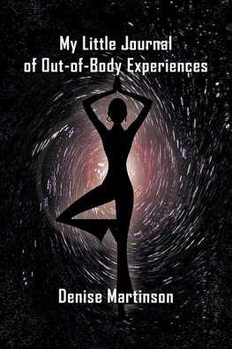 My Little Journal of Out-of-Body Experiences