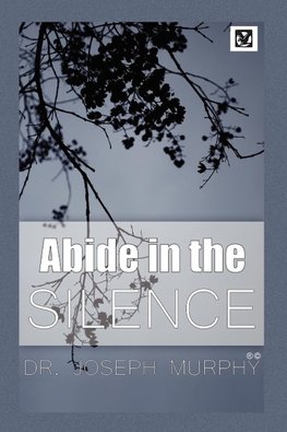 Abide in the Silence