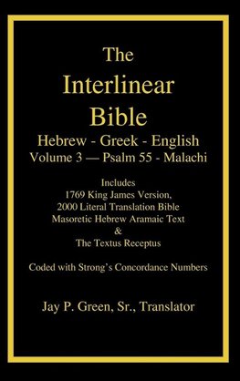 Interlinear Hebrew Greek English Bible-PR-FL/OE/KJ Volume 3 Psalm 55-Malachi