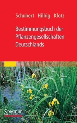 Bestimmungsbuch der Pflanzengesellschaften Deutschlands