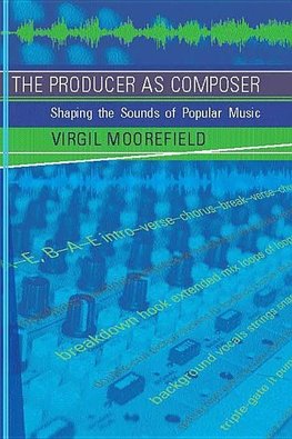 Moorefield, V: The Producer as Composer