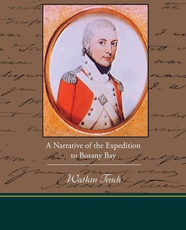 A Narrative of the Expedition to Botany Bay