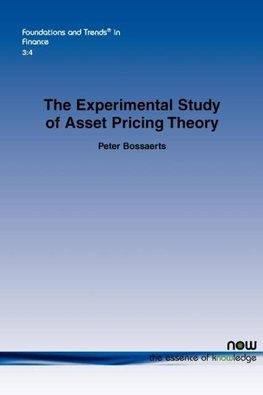 The Experimental Study of Asset Pricing Theory