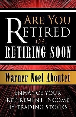 Are You Retired or Retiring Soon?