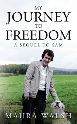 My Journey to Freedom