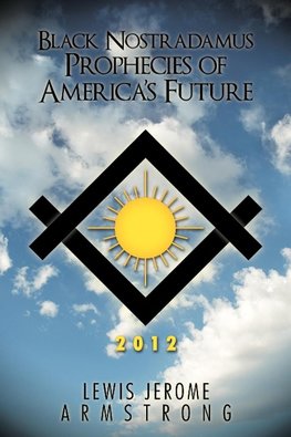 Black Nostradamus Prophecies of America's Future