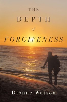 The Depth of Forgiveness