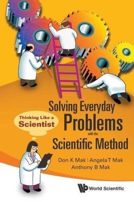 Solving Everyday Problems with the Scientific Method