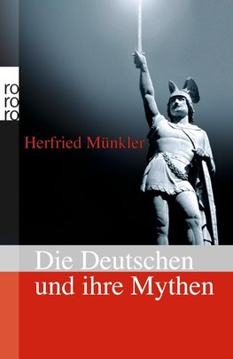 Die Deutschen und ihre Mythen