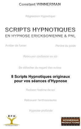 SCRIPTS HYPNOTIQUES EN HYPNOSE ERICKSONIENNE ET PNL