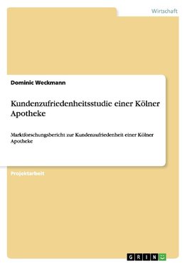 Kundenzufriedenheitsstudie einer Kölner Apotheke