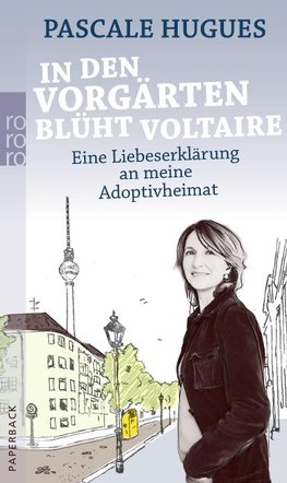 In den Vorgärten blüht Voltaire