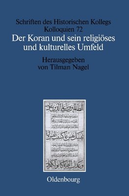 Der Koran und sein religiöses und kulturelles Umfeld