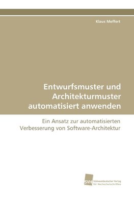 Entwurfsmuster und Architekturmuster automatisiert anwenden