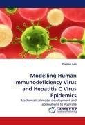 Modelling Human Immunodeficiency Virus and Hepatitis C Virus Epidemics