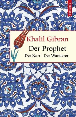 Der Prophet. Der Narr. Der Wanderer