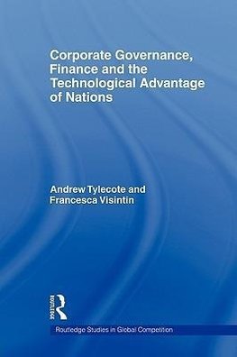 Tylecote, A: Corporate Governance, Finance and the Technolog