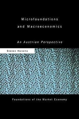 Horwitz, S: Microfoundations and Macroeconomics